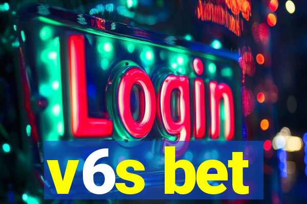 v6s bet